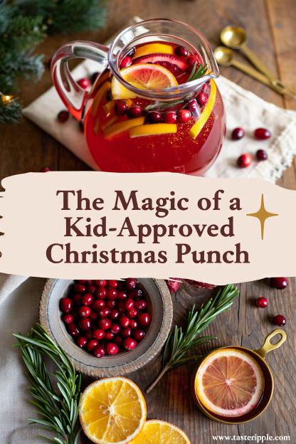 The Magic of a Kid-Approved Christmas Punch