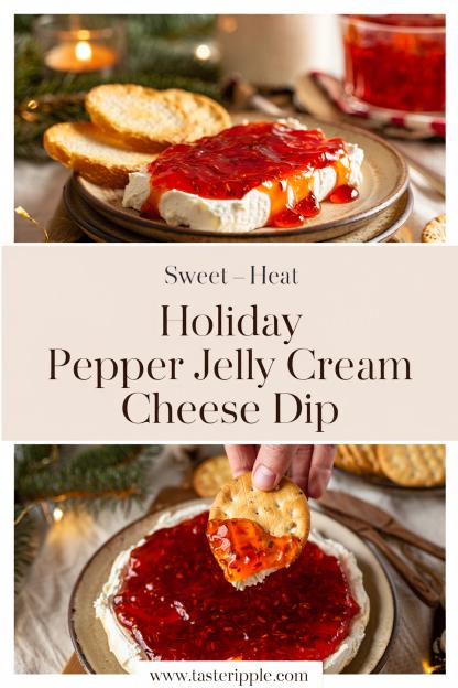 Sweet–Heat Holiday Pepper Jelly Cream Cheese Dip (Festive 5-Minute Appetizer!)