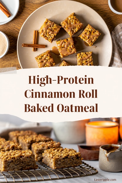 High-Protein Cinnamon Roll Baked Oatmeal