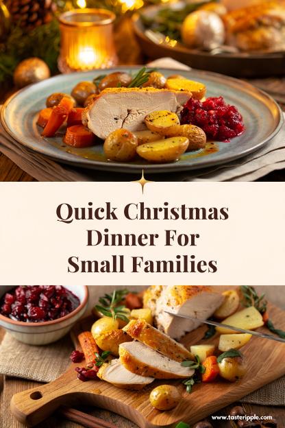 Quick Christmas Dinner For Small Families